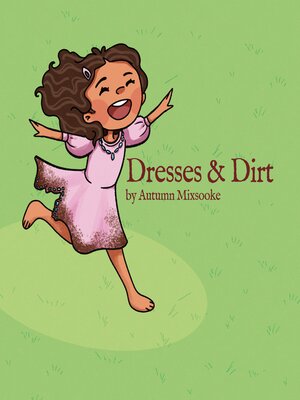 cover image of Dresses & Dirt